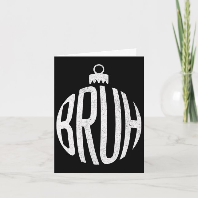 Carte Bruh Ornement de Noël  (Devant)