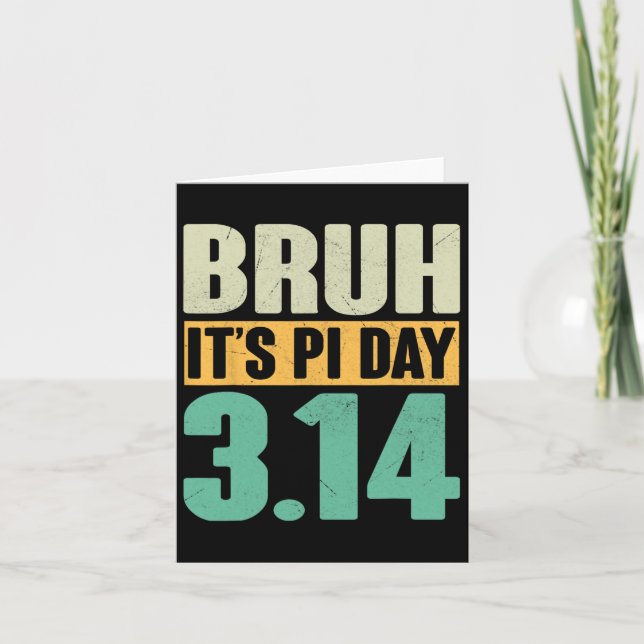 Carte Bruh Pi Jour 3.14 Pi Numéro Math Enseignant Funny  (Devant)