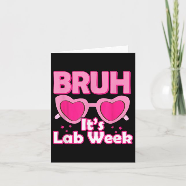Carte Bruh Pink Lab Week 2024 Médicale Lab Science Lab T (Devant)