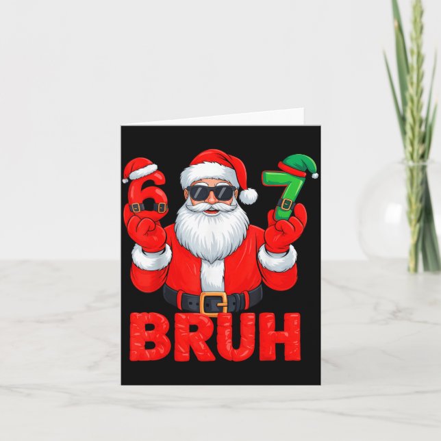 Carte Bruh Six Seven 67 Mème 6 7 Elf Santa Noël  (Devant)