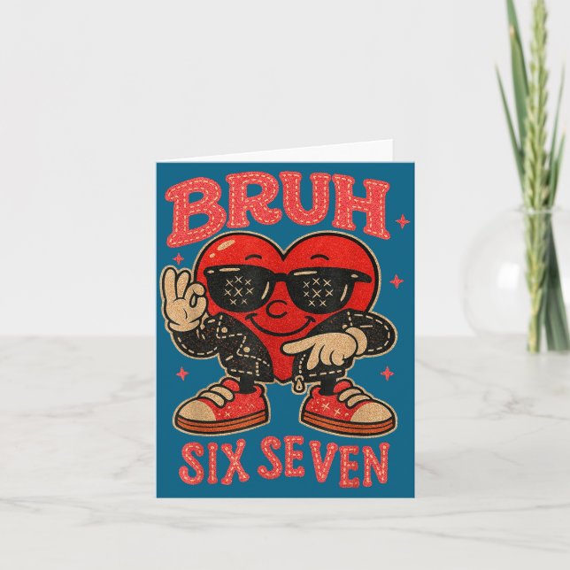 Carte Bruh Six Seven Valentine Cute Heart 67 Meme Boys G (Devant)