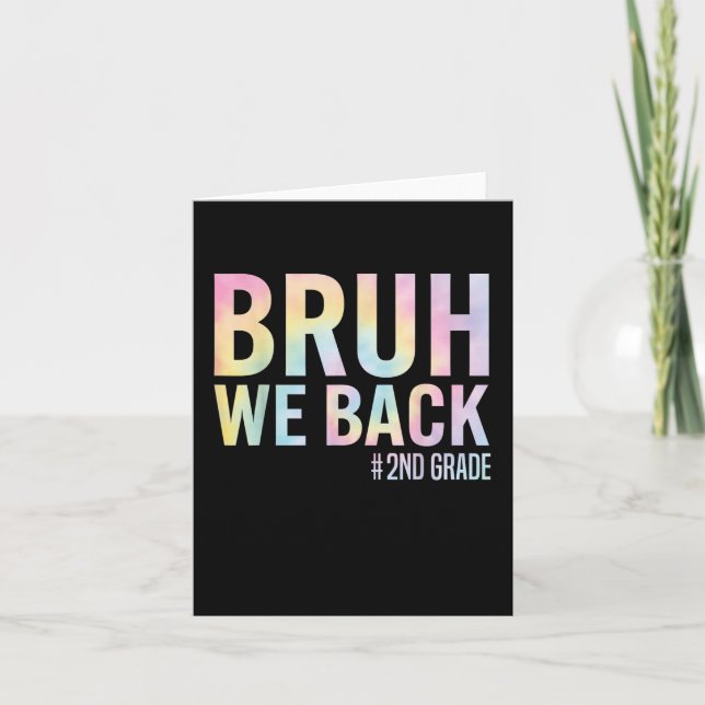 Carte Bruh We Back 2e Année Première Journée De L'École  (Devant)