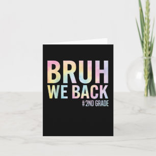 Carte Bruh We Back 2e Année Première Journée De L'École 