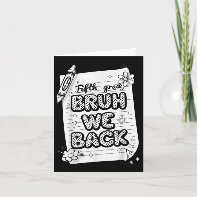 Carte Bruh We Back 5th Grade Funky Back To School Kids B (Devant)