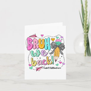 Carte Bruh We Back Substitut Enseignants Drôle Retour À