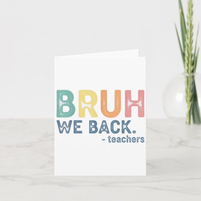 Carte Bruh We Back Teacher Retro Back To School Funny Fi (Devant)