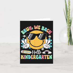Carte Bruh We Back To School Hello Kindergarten Enseigna