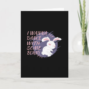 Carte Bunny veut danser avec un partenaire de danse