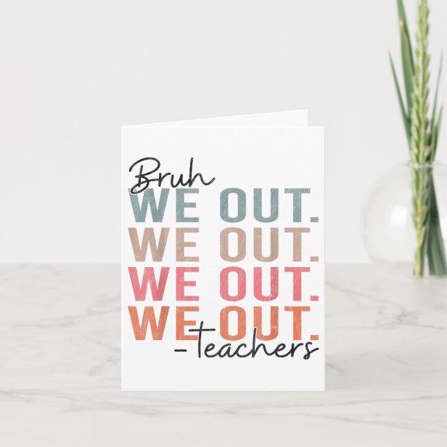 Carte Bye Bruh Professeur Joyeux Jour De L'École Bonjour (Devant)
