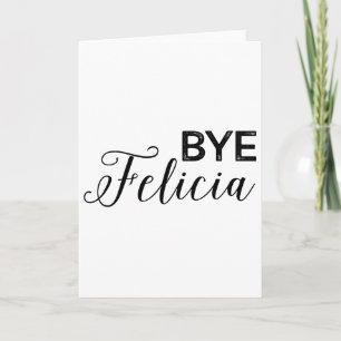 Carte Bye Felicia