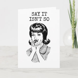 Carte ÇA NE PEUT PAS ÊTRE VRAI 50ème ANNIVERSAIRE ?" DIT