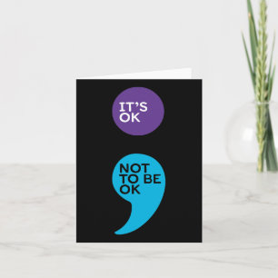 Carte Ça va pas être OK Semicolon Prévention du suicide