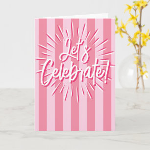 Carte Cabana Stripes "Célébrons" Explosion en rose