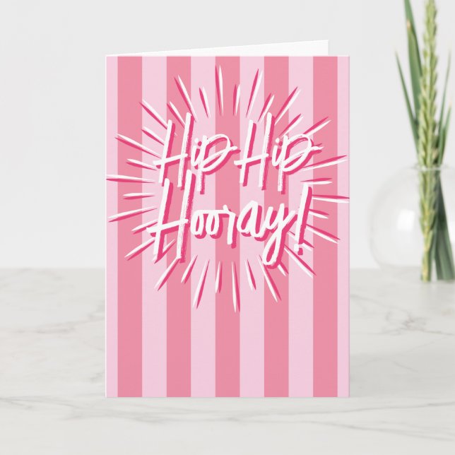 Carte Cabana Stripes "Hip Hip Hooray" en éclatement rose (Devant)