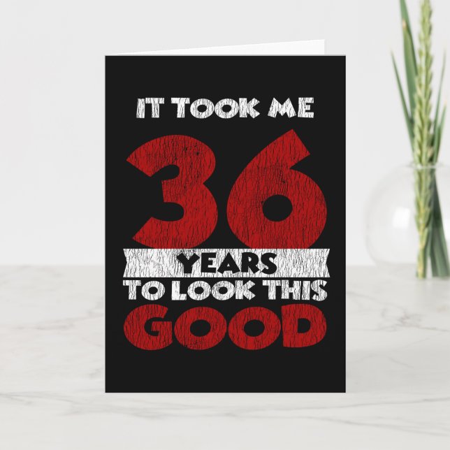 Carte Cadeau d'anniversaire drôle de 36 ans (Devant)