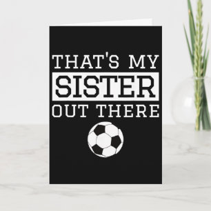 Carte Cadeau de foot pour frère C'est ma sœur' Frère foo