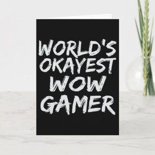 Carte Cadeau de joueur Wow moyen de l'univers Drôle Mmo 