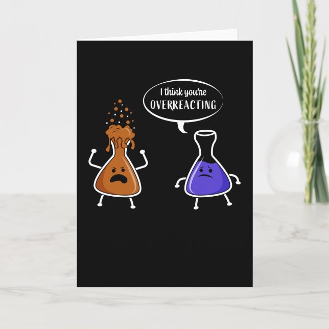 Carte Cadeau d'humour chimie Vous réagissez de manière e (Devant)