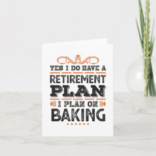 Carte Cadeau drôle de plan de retraite pour pâtissier