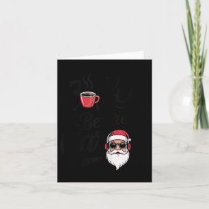 Carte Café avant les chants de Noël Drôle amateur de caf
