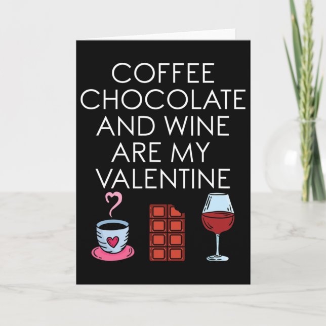 Carte Café Chocolat Et Vin Sont Mon Valentin Valenti (Devant)