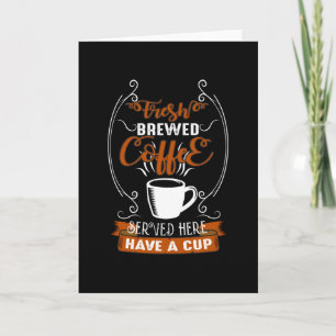 Carte Café fraîchement infusé
