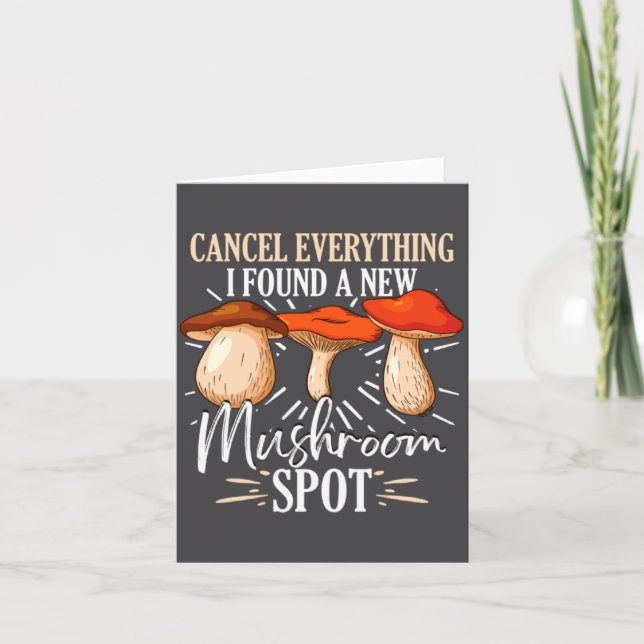Carte Cancel Everything I Found A New Mushroom St Fora _ (Devant)