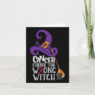 Carte Cancer Chose The Wrong Witch Breast Cancer Hallowe