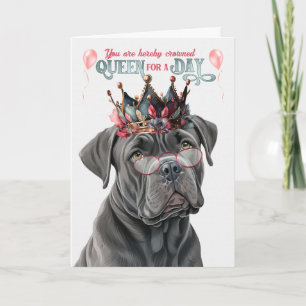 Carte Cane Corso Dog Queen pour jour drôle Anniversaire
