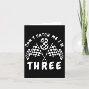 Carte Cant Catch Me Im Trois 3e fête d'anniversaire