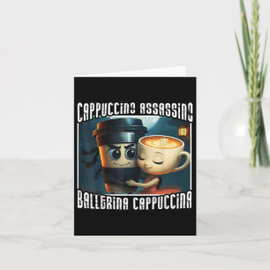 Carte Cappuccino Assassino Aime Ballerina Cappuccina It
