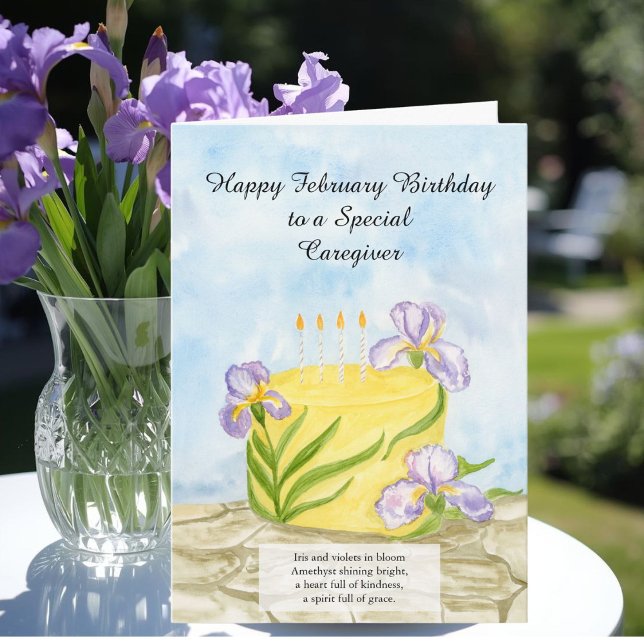Carte Caregiver Happy February Irises Birthday Cake (Créateur téléchargé)