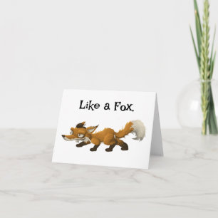 Carte Cartoon Clever Fox - "Like a Fox" Design
