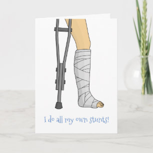 Carte Cast & Crutches drôle Je fais toutes mes propres c