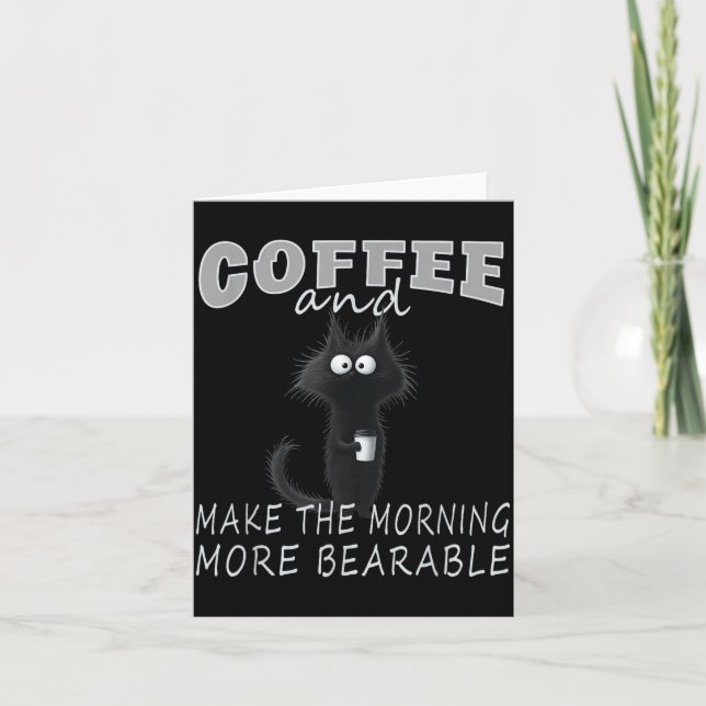Carte Cat And Coffee Tee Design, Funny-cat Morning Humor (Devant)