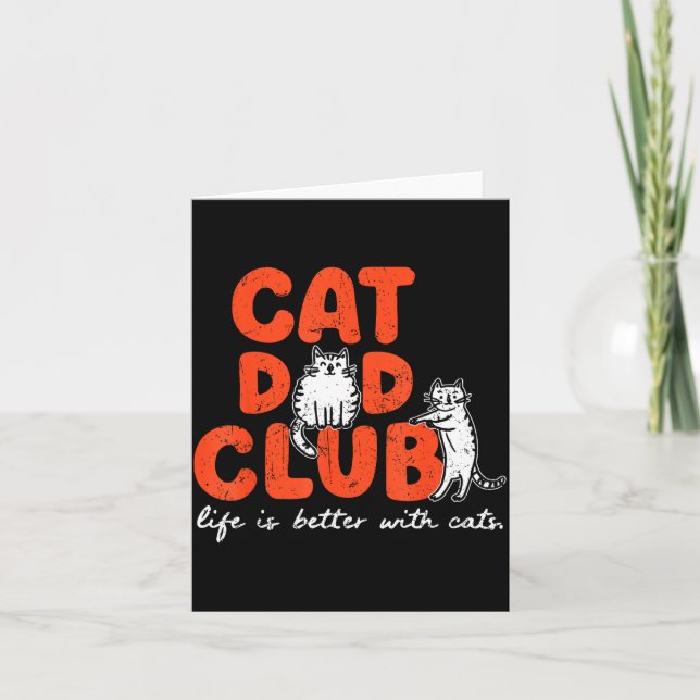Carte Cat Dad Club Life Is Better With Cats Father's Day (Devant)