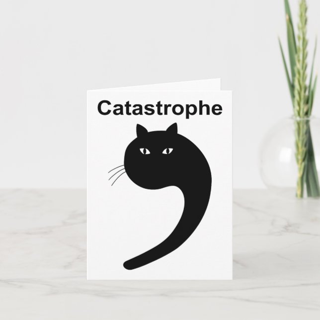 Carte Catastrophe Comma Chat Noir Drôle Dire Chat Comme  (Devant)