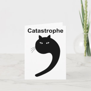 Carte Catastrophe Comma Chat Noir Drôle Dire Chat Comme 