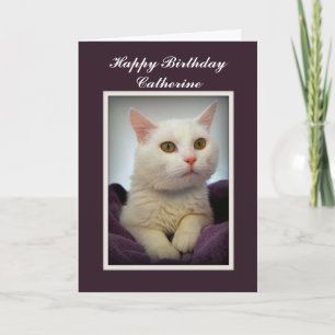 Carte Catherine Happy Birthday White Cat Card