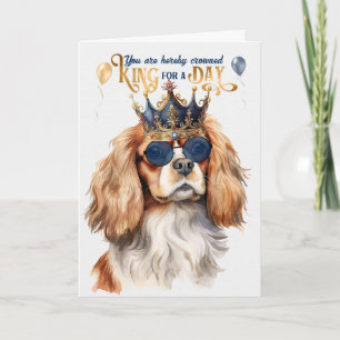 Carte Cavalier King Charles Dog King pour un jour d'anni
