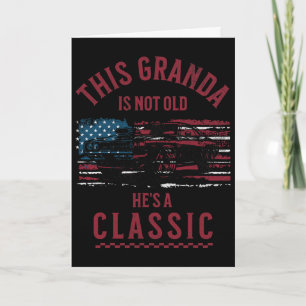 Carte Ce Granda n'est pas vieux, c'est un père Clic de l