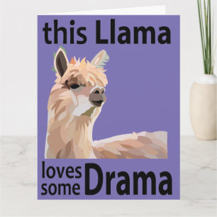 Carte Ce lama aime un peu de drame Lama drôle