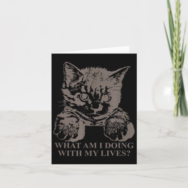 Carte Ce Que Je Fais avec des Vies Drôle Chat Chaton Men (Devant)