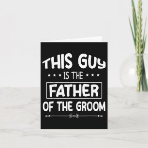 Carte Ce Type Est Le Père Du Mariage Groom Bride