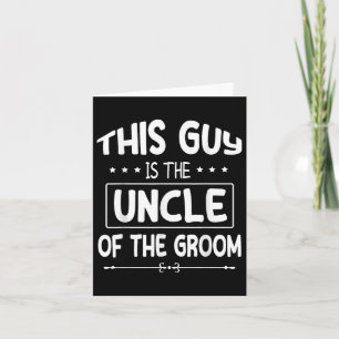 Carte Ce Type Est L'Oncle Du Mariage Groom Bride M