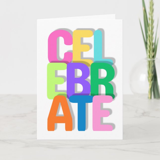 Carte Celebrate Greeting Card (All Occasions) (Devant)