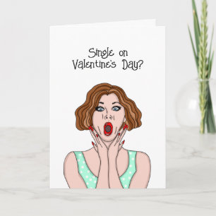 Carte Célibataire à la Saint-Valentin ? Moi aussi !