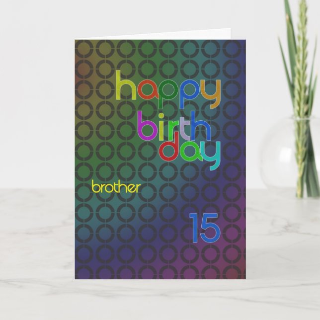 Carte Cercles d'anniversaire pour frère de 15 ans (Devant)