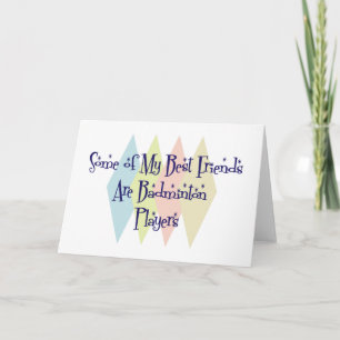 Carte Certains de mes meilleurs amis sont des joueurs de