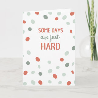 Carte Certains jours sont durs